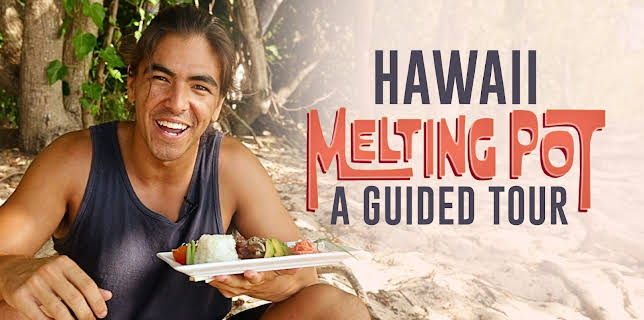 Hawaii Melting Pot: A Guided Tour