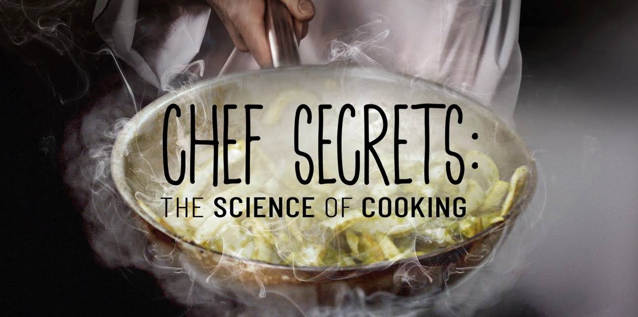 Chef Secrets: The Science of Cooking (2022)