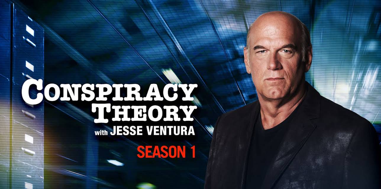 Conspiracy Theory with Jesse Ventura  Season 1