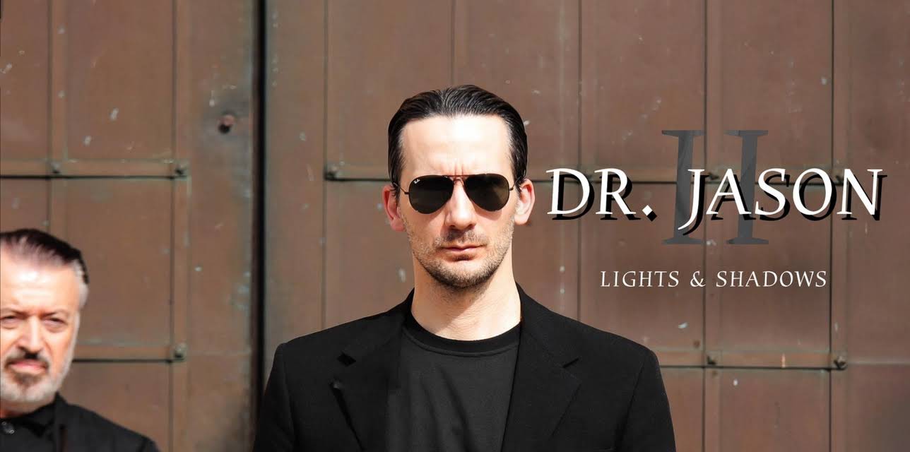 Dr. Jason II - Lights & Shadows (2024)