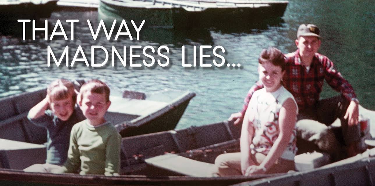 That Way Madness Lies (2018)