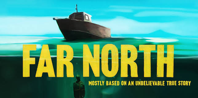 Far North: Season 1