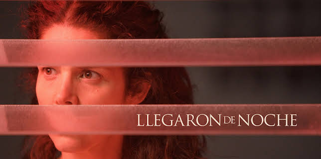 Llegaron de Noche (2022)