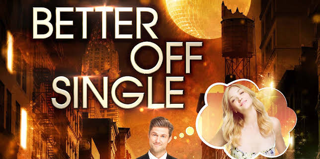 Better Off Single (2016)