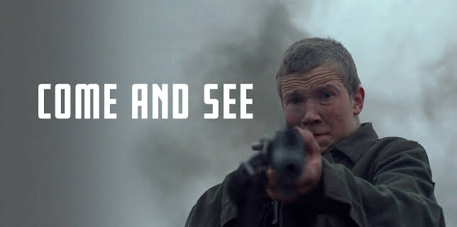 Come and See (1985)