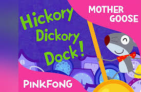 Pinkfong! Mother Goose Songs: Hickory, Dickory, Dock