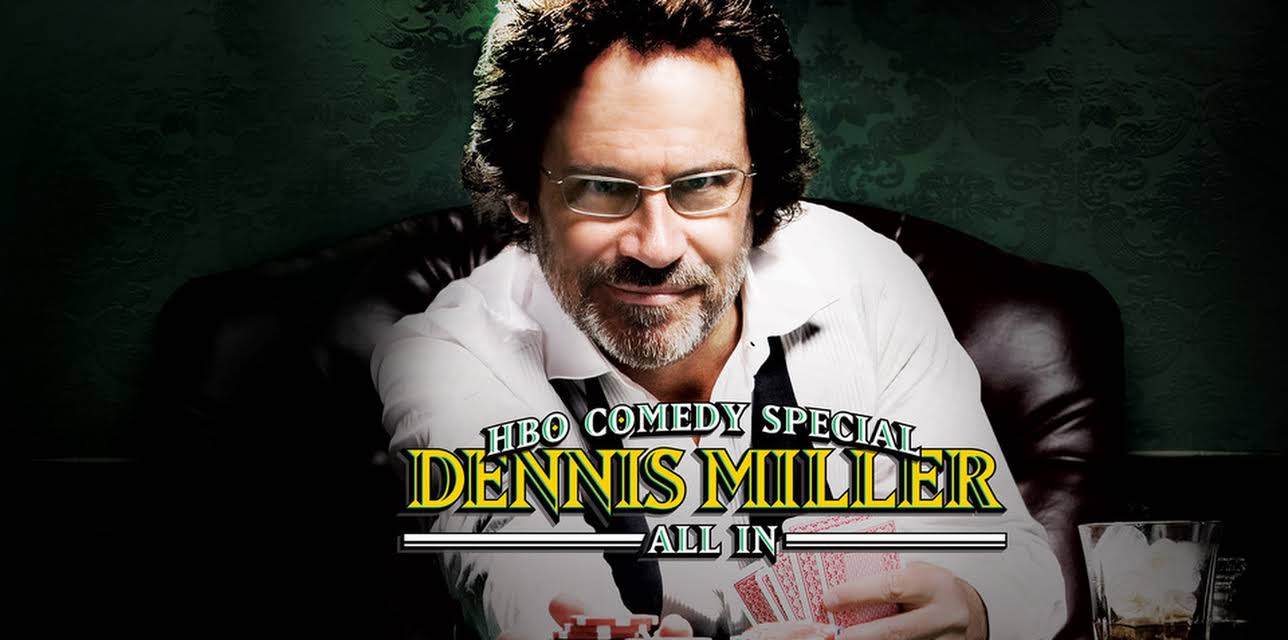 Dennis Miller: All In (2006)