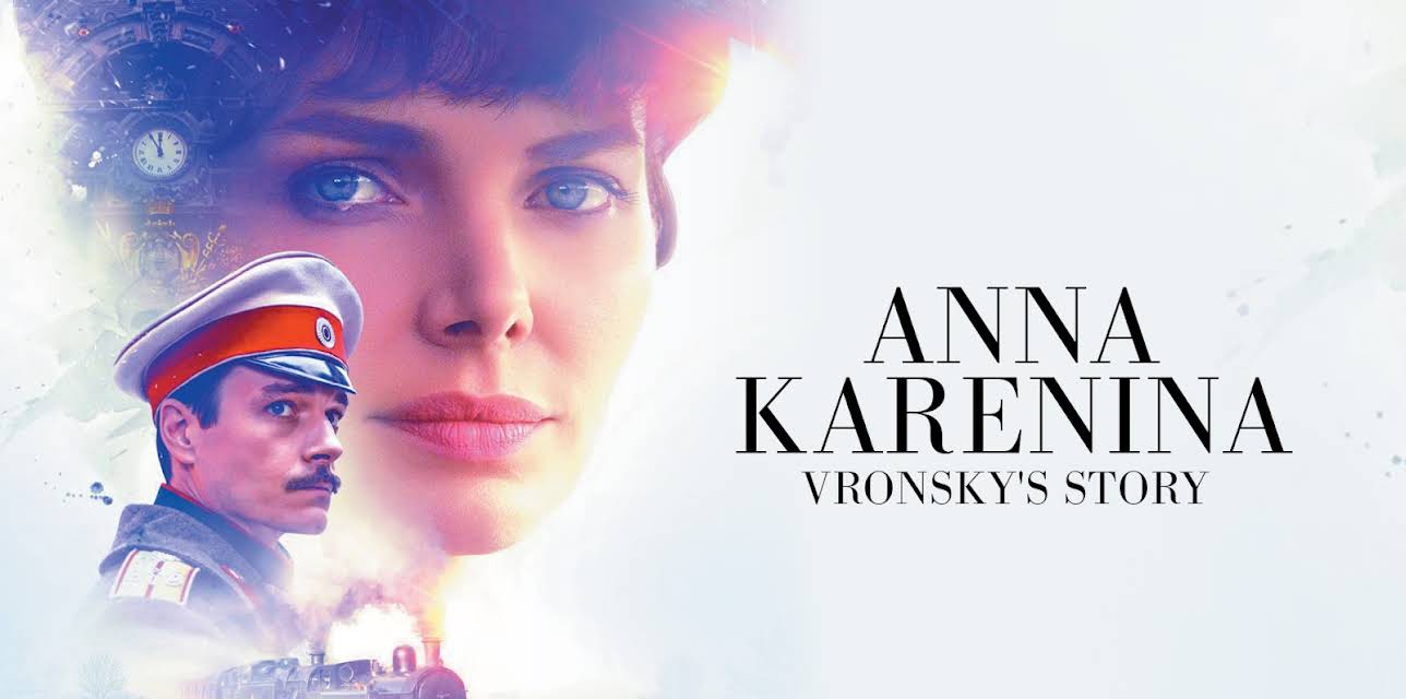 Anna Karenina - Vronsky's Story (2017)