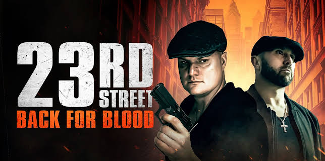23rd Street: Back for Blood (2025)
