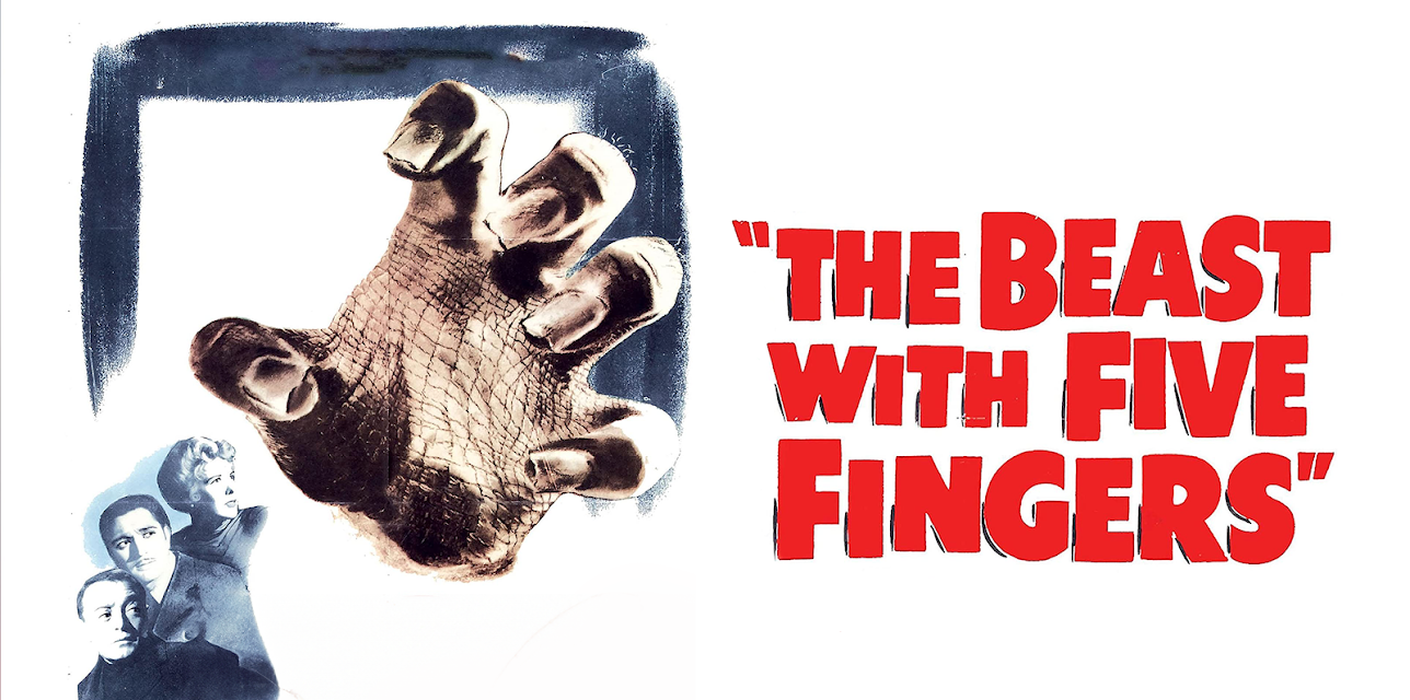 The Beast with Five Fingers (1947)