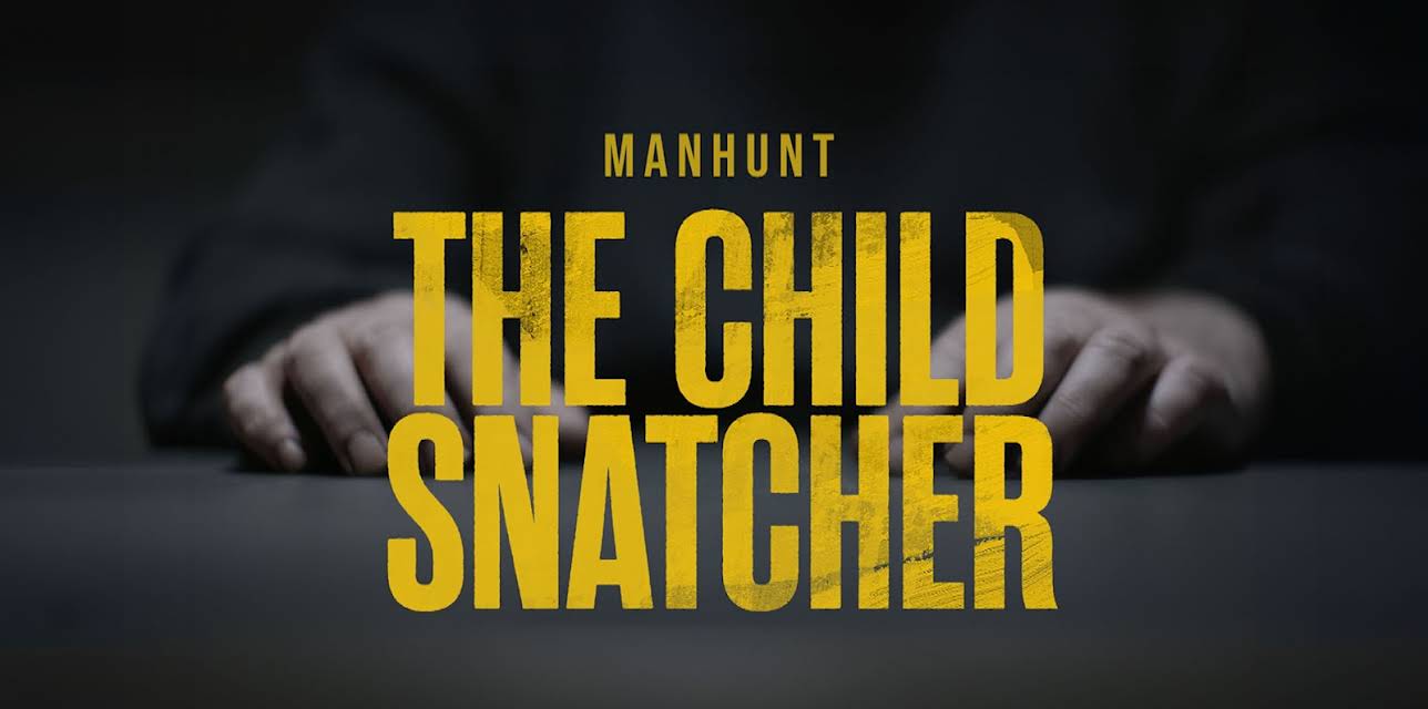 Manhunt: The Child Snatcher