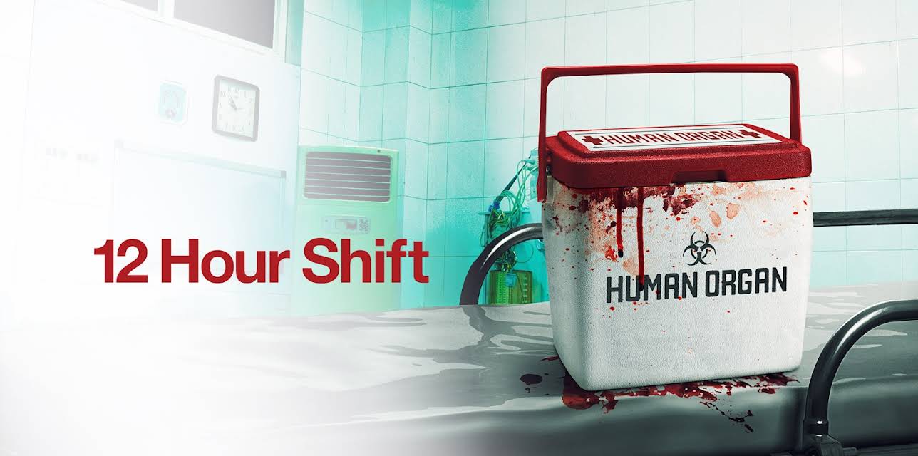 12 Hour Shift (2020)