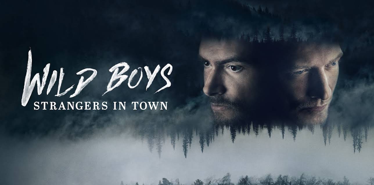 Wild Boys: Strangers in Town
