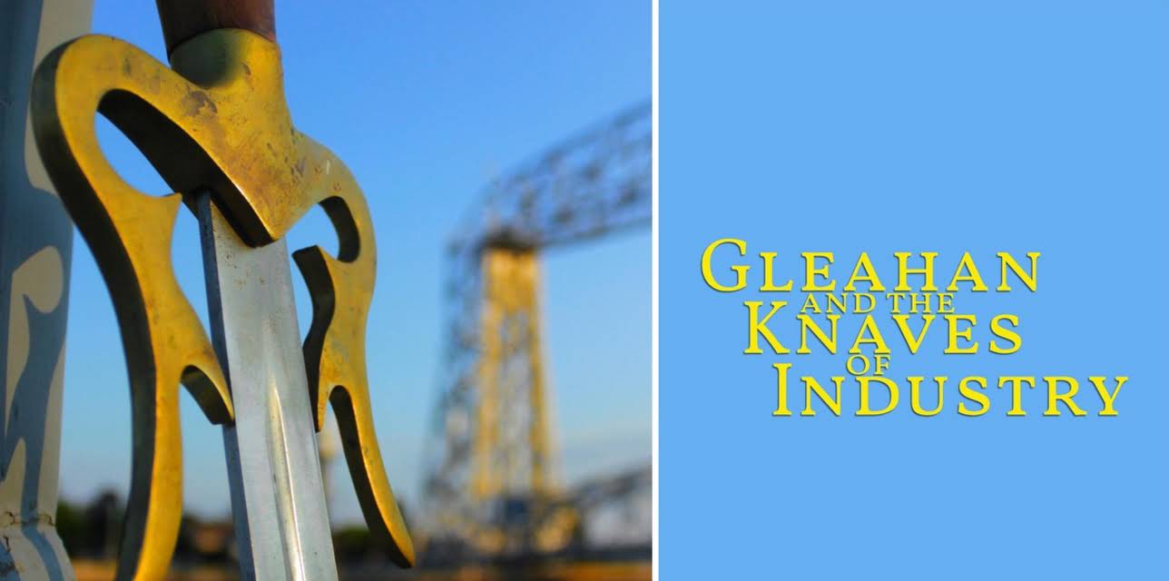 Gleahan and the Knaves of Industry (2018)