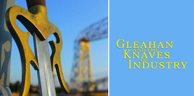 Gleahan and the Knaves of Industry (2018)