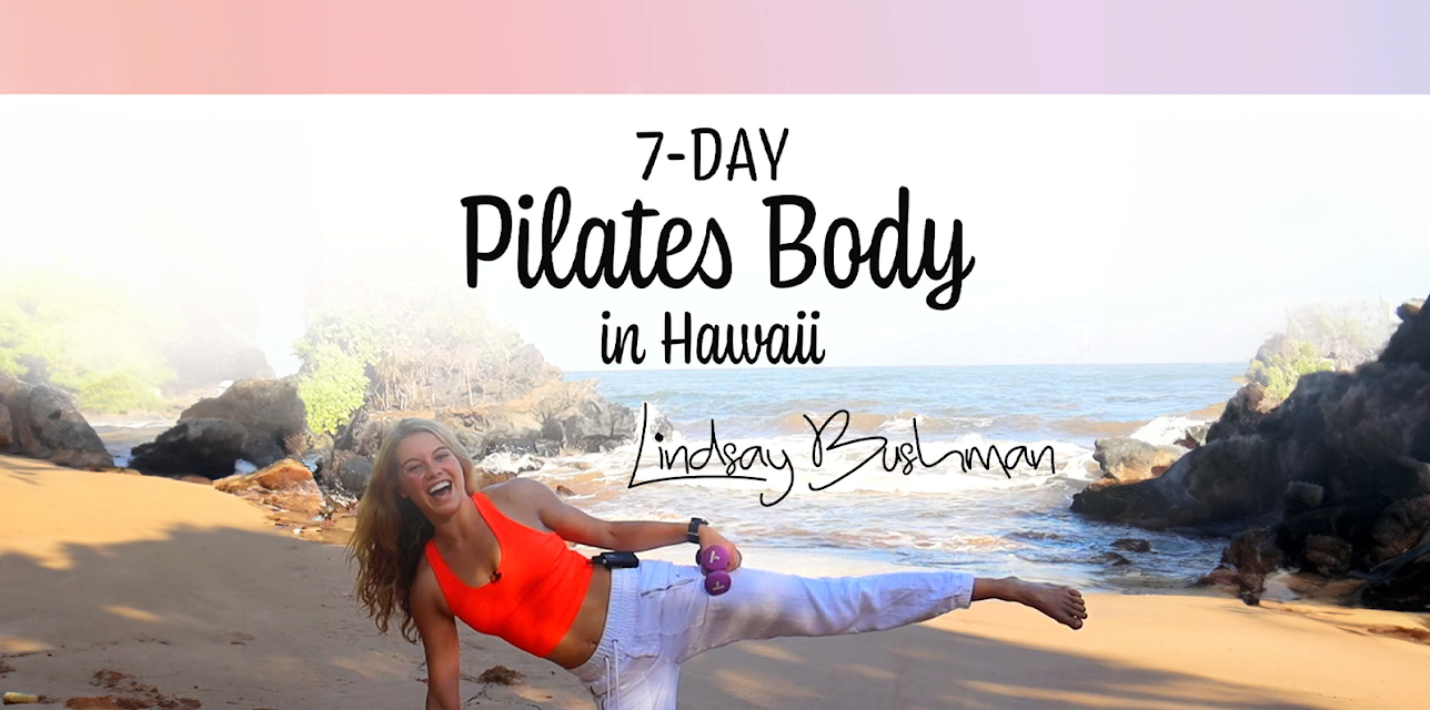Lindsay Bushman: 7-Day Pilates Body in Hawaii - Day 5 (2022)