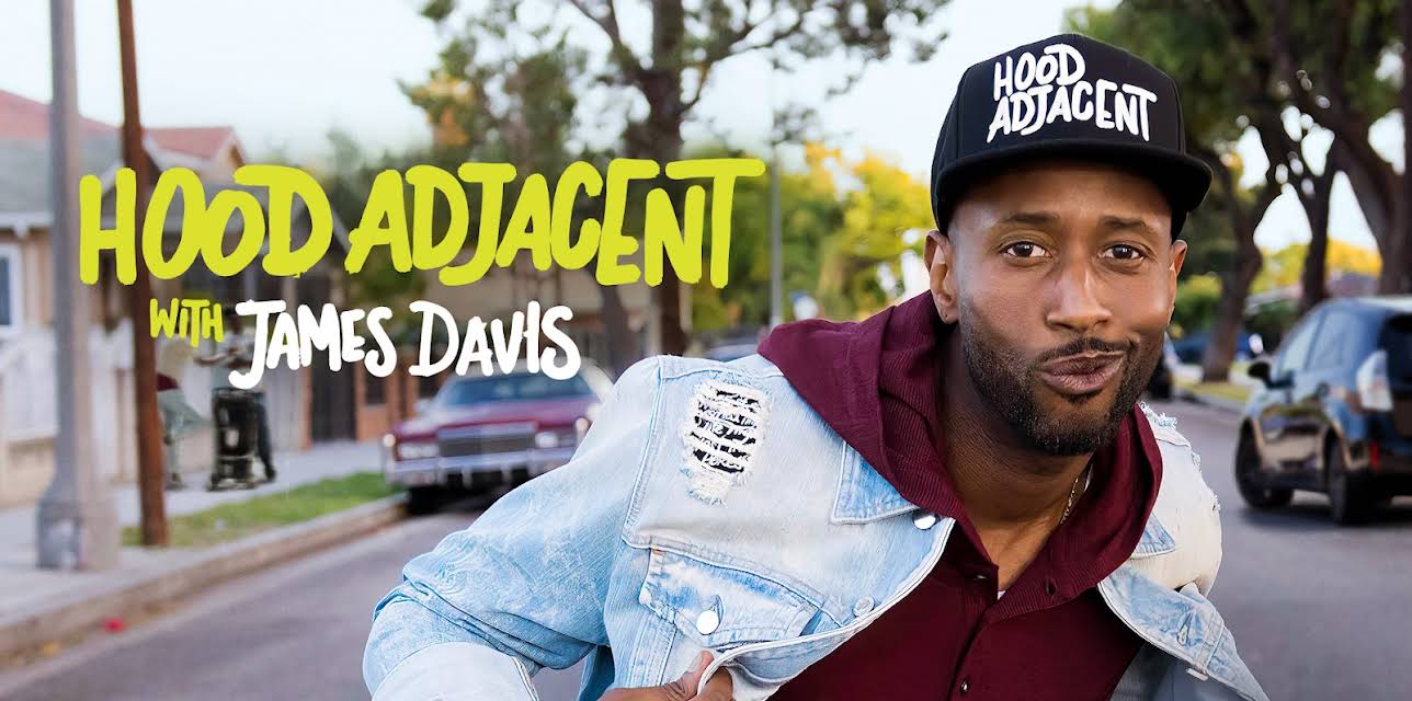 Hood Adjacent with James Davis Season 1