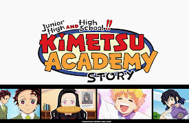 Junior High and High School!! Kimetsu Academy Story Season 01: Kimetsu no Utage Special Edition Episode 1