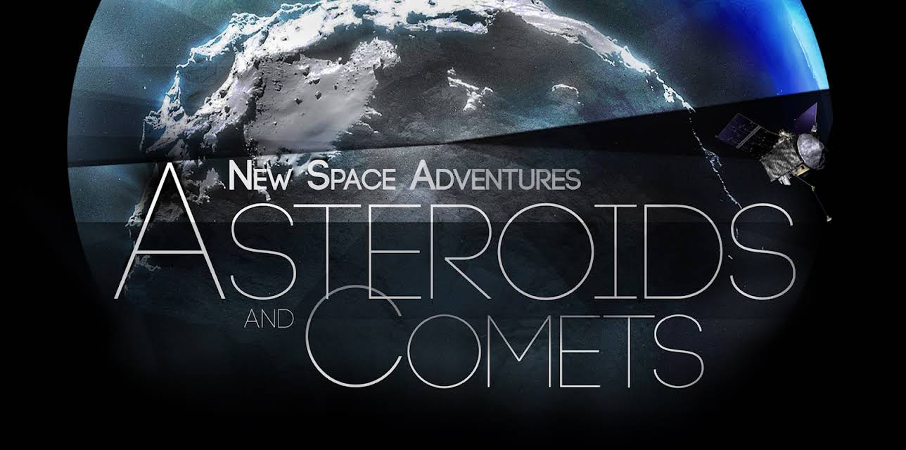 New Space Adventures: Asteroids and Comets