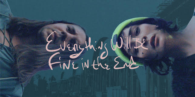 Everything Will Be Fine in the End (2023)