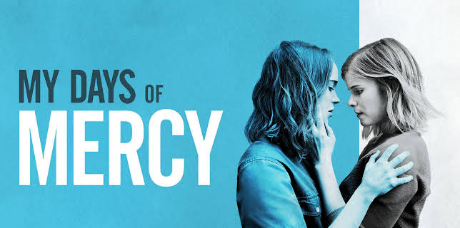 My Days of Mercy (2019)