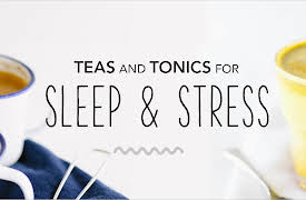 Teas and Tonics for Sleep & Stress: The Ultimate Morning Tonic