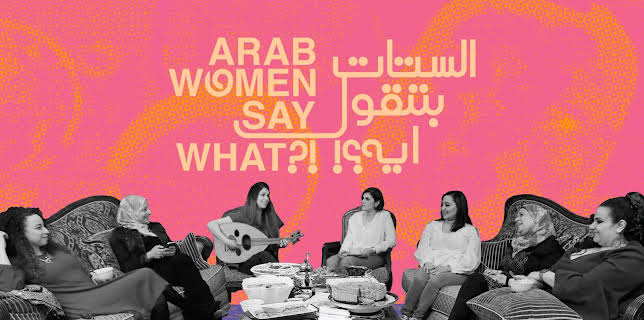 Arab Women Say What?! (2023)
