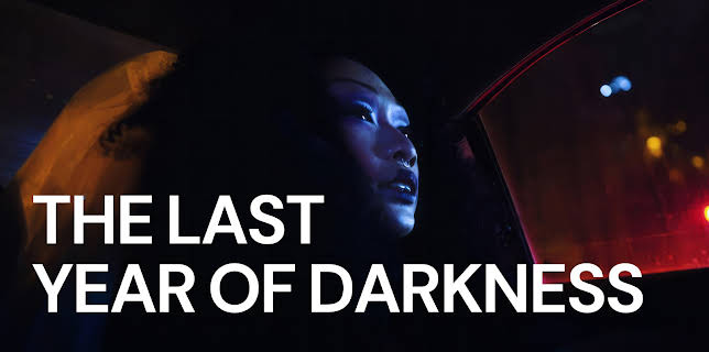 The Last Year of Darkness (2024)