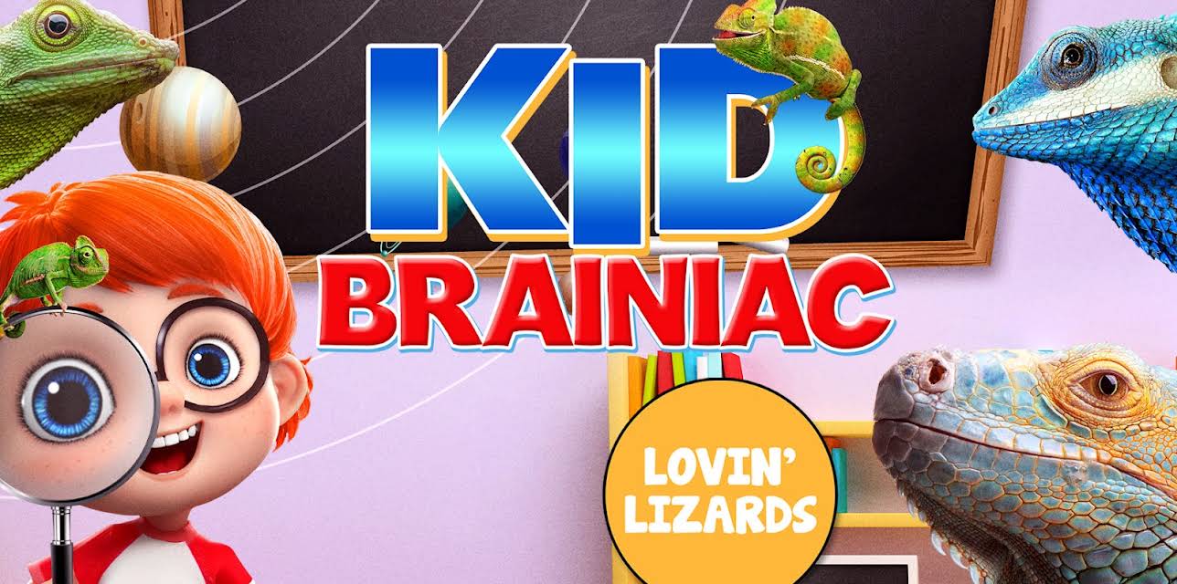 Kid Brainiac: Lovin' Lizards (2021)
