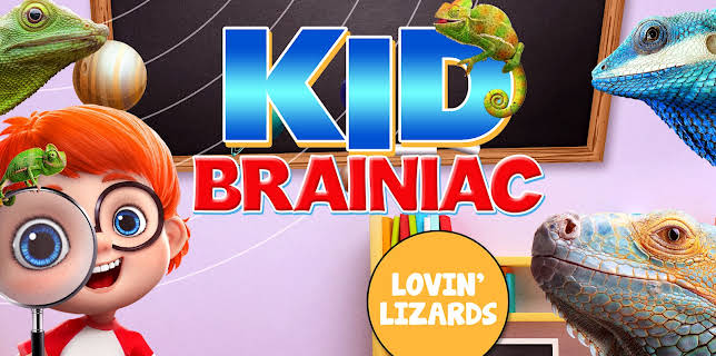 Kid Brainiac: Lovin' Lizards (2021)
