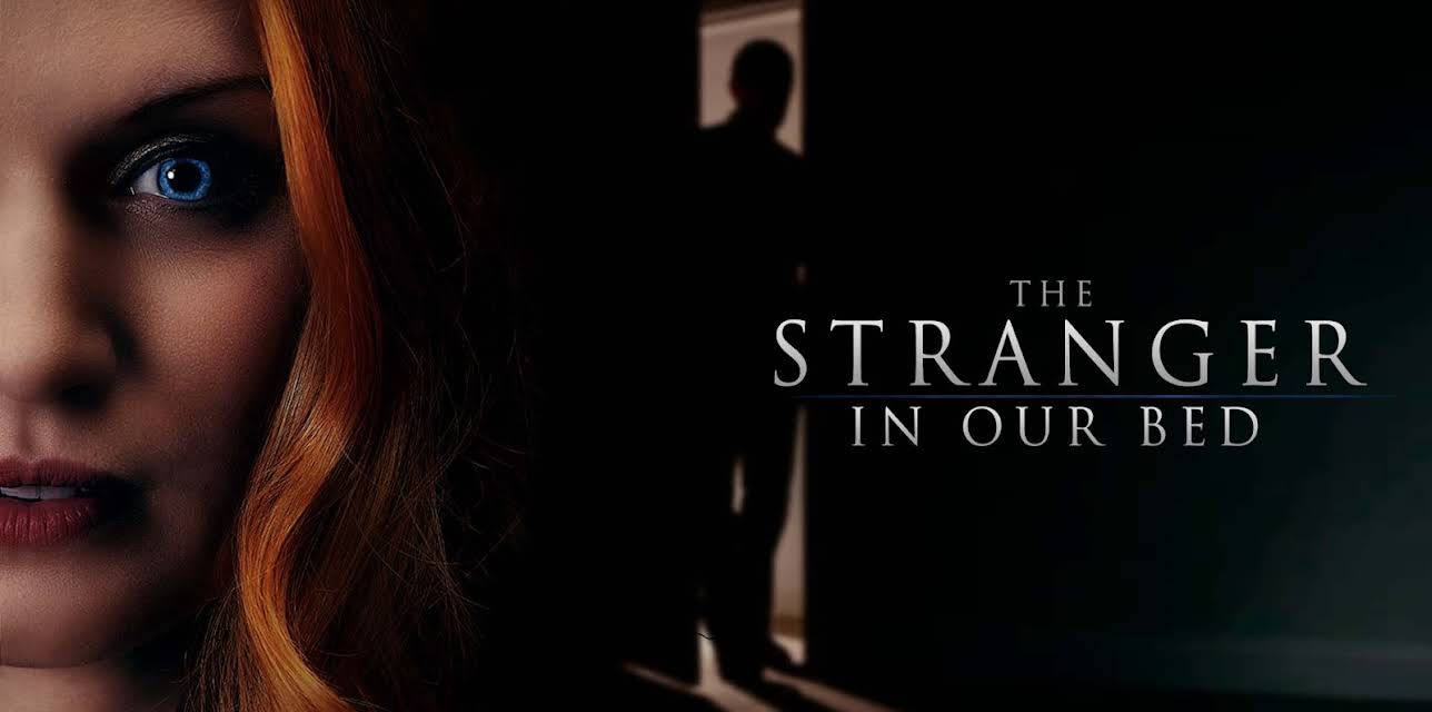 The Stranger in Our Bed (2022)