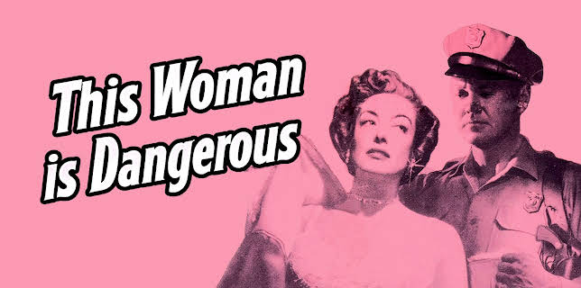 This Woman is Dangerous (1952)