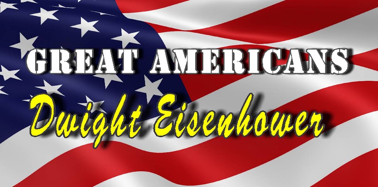 Great Americans: Dwight Eisenhower (Documentary Series)