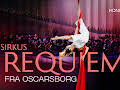 Sirkus Requiem fra Oscarsborg