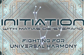 Initiation: Fighting for Universal Harmony