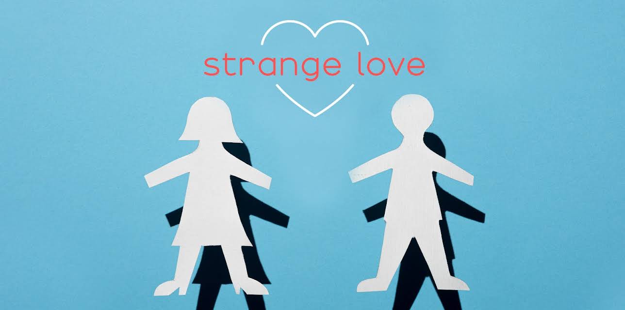Strange Love Season 1