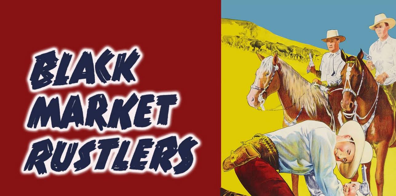 Black Market Rustlers (1943)