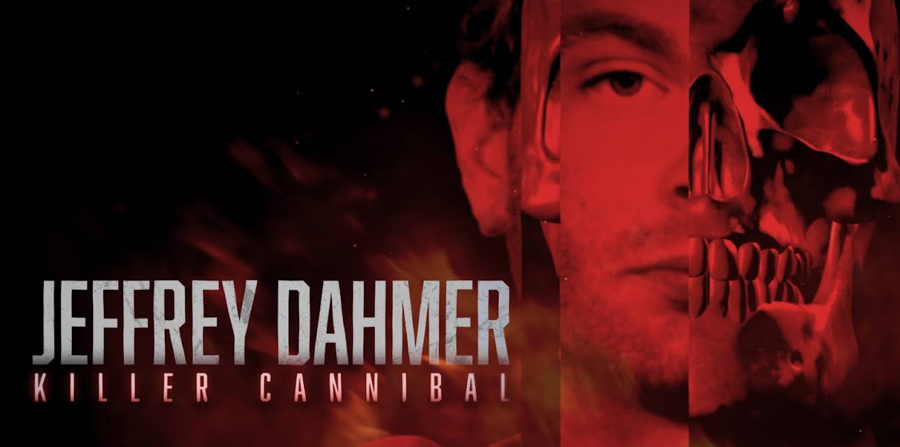 Jeffrey Dahmer: Killer Cannibal