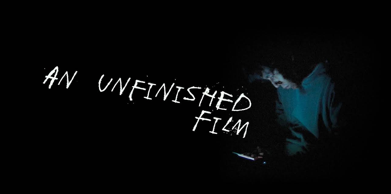 An Unfinished Film (2025)