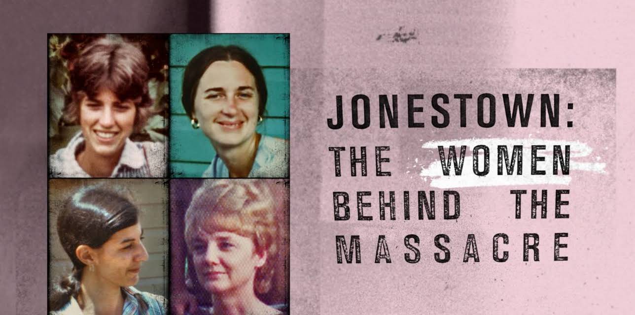 Jonestown: The Women Behind the Massacre