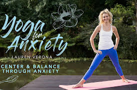 Yoga For Anxiety: Center and Balance Through Anxiety
