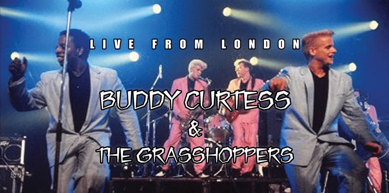 Buddy Curtess and The Grasshoppers - Live From London (1986)
