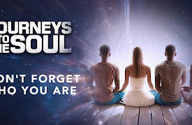 Journeys Into The Soul: Don't Forget Who You Are