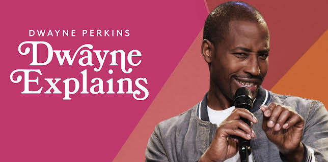 Dwayne Perkins: Dwayne Explains (2026)