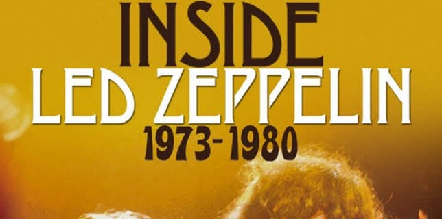 Inside Led Zeppelin: 1973-1980 (2005)