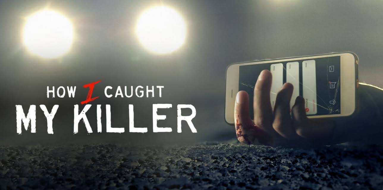 How I Caught My Killer