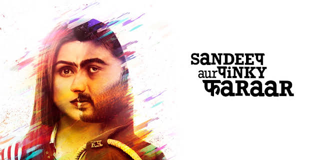 Sandeep Aur Pinky Faraar (2021)