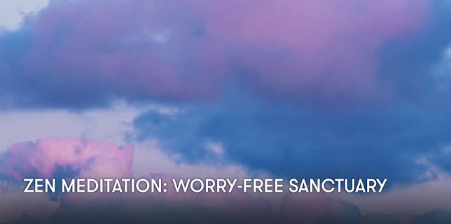 Zen Meditation: Worry-free Sanctuary (2024)
