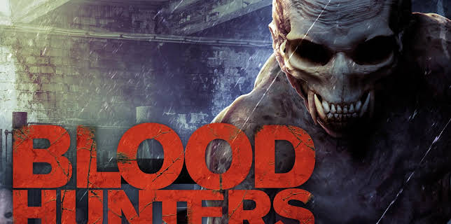 Blood Hunters (2017)