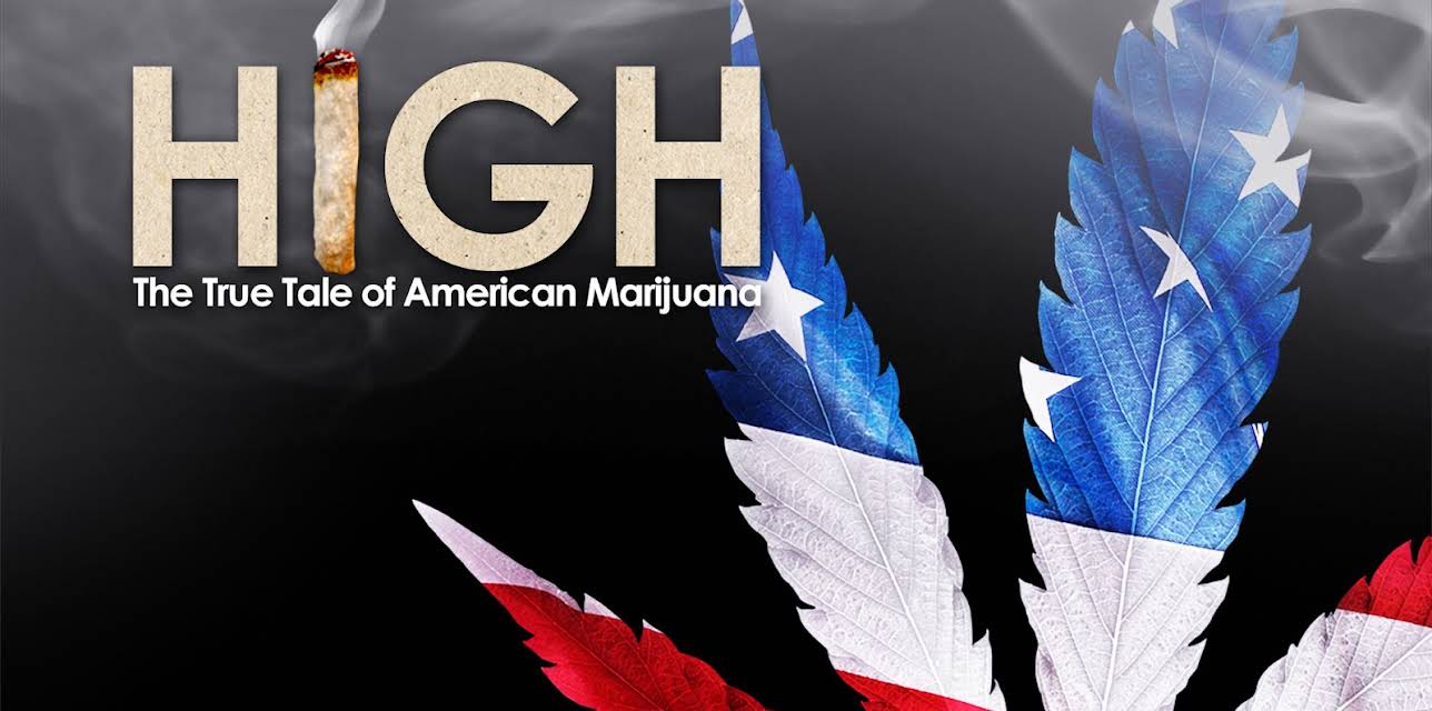 High: The True Tale of American Marijuana (2008)